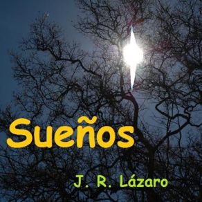 Download track Sueños Parte 7 J. R. Lázaro