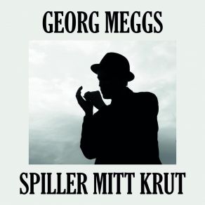 Download track Spiller Mitt Krut Georg Meggs