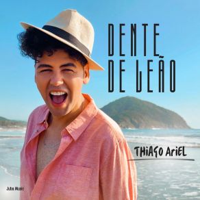 Download track Dente De Leão Thiago Ariel