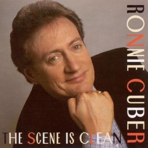 Download track The Scene Is Clean Ronnie Cuber