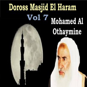 Download track Doross Masjid El Haram, Pt. 7 Mohamed Al Othaymine