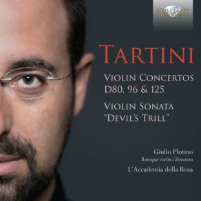 Download track Violin Concerto In B Minor, D. 125: II. Larghetto Lascia C'hio Dica Addio Giulio Plotino, L'Accademia Della Rosa