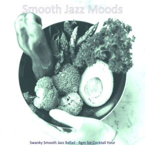 Download track Opulent Smooth Jazz Sax Ballad - Vibe For Dining Smooth Jazz Moods