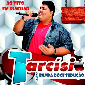 Download track Duvido Voce Nao Tomar Uma (Ao Vivo) Banda Doce Sedução