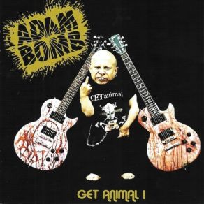 Download track Hey Hey Nothin' Adam Bomb