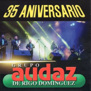 Download track Late, Late Mi Corazon Grupo Audaz De Rigo Dominguez