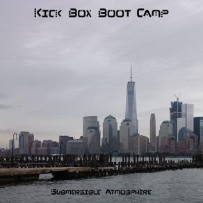 Download track Kick Box Boot Camp Submersible Atmosphere