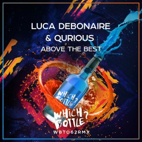 Download track Above The Best (Original Mix) Luca Debonaire, Qurious