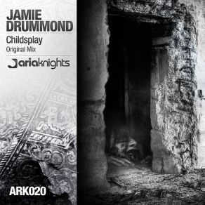 Download track Childsplay (Original Mix) Jamie Drummond