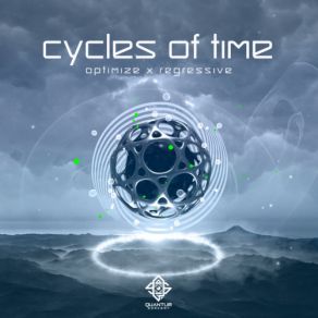 Download track Cycles Of Time (Original Mix) Optimize, Regressive