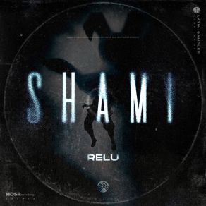 Download track SHAMI Relu