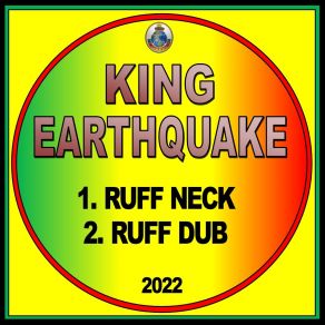 Download track Ruff Neck King Earthquake