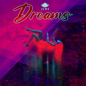 Download track Dreams Jems