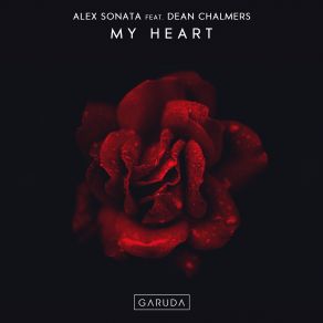 Download track My Heart (Extended Mix) Alex Sonata, Dean Chalmers