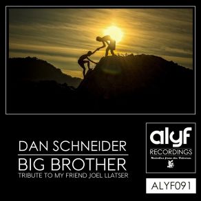 Download track Big Brother (Original Mix) Dan Schneider