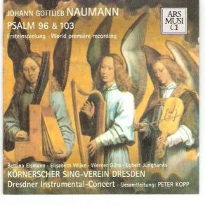 Download track 2. Psalm96 Chor Und Soli - Singet Dem Herrn Ein Neues Lied Johann Gottlieb Naumann