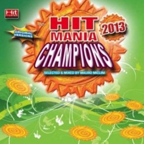 Download track Hit Mania Champions 2013 Mixed