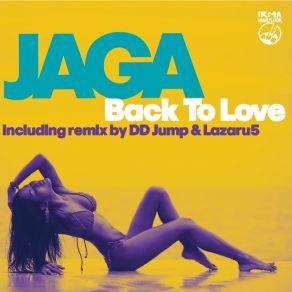 Download track Back To Love (Extended Mix) Jaga