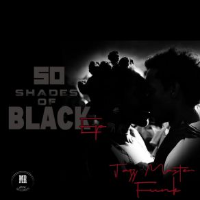 Download track 50 Shades Of Black (Interlude) Jazz Master Funk