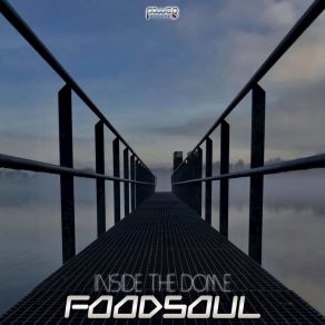 Download track Inside The Dome Foodsoul