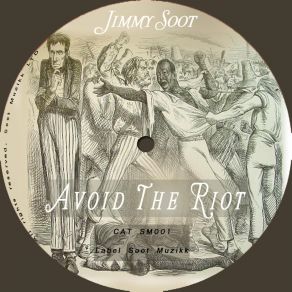 Download track Avoid The Riot Original Mix Jimmy Soot