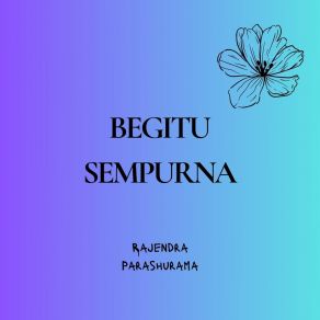 Download track Kian Bermakna Rajendra Parashurama