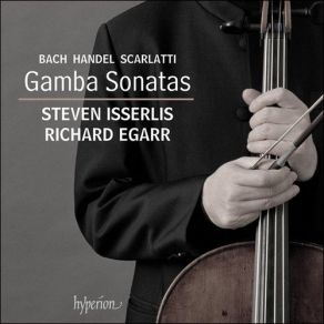 Download track Bach Sonata In G Minor, BWV1029 - 2 Adagio Richard Egarr, Steven Isserlis