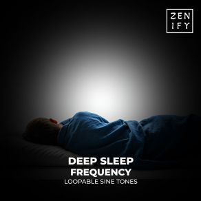 Download track 417 Hz Deep Sleep PureTone Zenify