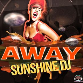 Download track Away (Radio Edit) Sunshine Dj