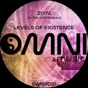 Download track Levels Of Existence (Original Mix) Ziyal, Outerworld, The