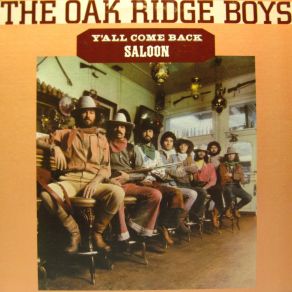 Download track Y'All Come Back Saloon The Oak Ridge Boys