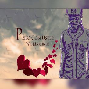 Download track Pero Con Usted Wil Martinez