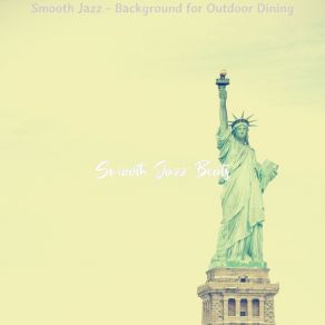 Download track Smooth Jazz Ballad Soundtrack For Outdoor Dining Smooth Jazz Beats