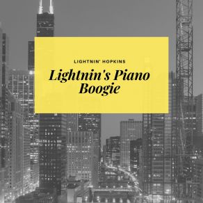 Download track Lightnin's Piano Boogie Lightning Hopkins