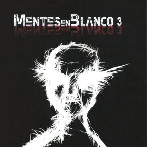 Download track Blues Del Desdentado Mentes En Blanco 3