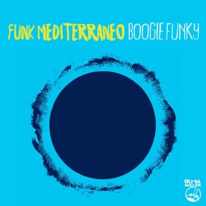 Download track Boogie Funky Funk Mediterraneo