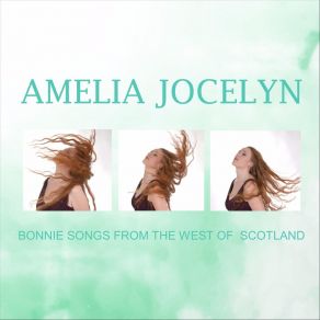 Download track Bonnie Banks O' Loch Lomond Amelia Jocelyn