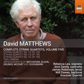 Download track Matthews String Quartet No. 13, Op. 136 V. Lux Aeterna. Con Il Movimento Pacifico Kreutzer Quartet, The