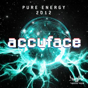 Download track Pure Energy 2012 (Ace Da Brain Remix) Accuface