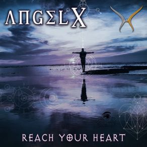 Download track Reach Your Heart Angel X