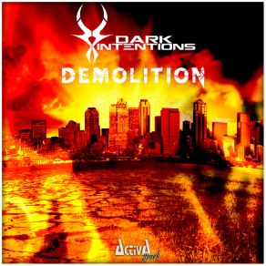 Download track Demolition (Extended Mix) Dark Intentions