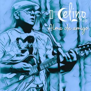 Download track Galos, Noites E Quintais Celino Melo