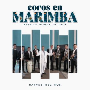 Download track Cuan Bello Es El Señor Harvey Recinos