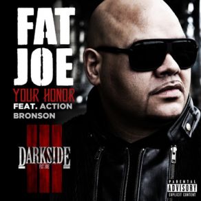 Download track Your Honor Fat Joe, Action Bronson