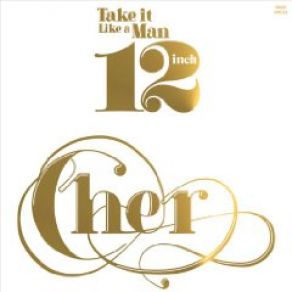 Download track Take It Like A Man (7th Heaven Radio Edit) Cher