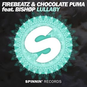 Download track Lullaby (Extended Mix) Chocolate Puma, Bishop, Firebeatz