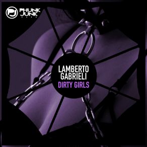 Download track Dirty Girls (Extended Mix) Lamberto Gabrieli