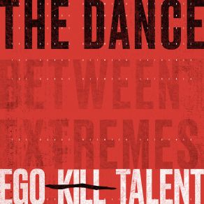 Download track The Call Ego Kill Talent