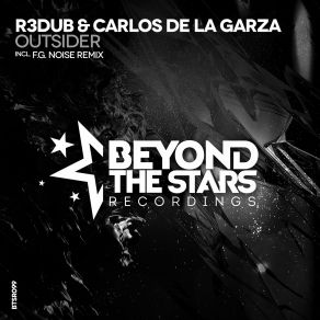 Download track Outsider (Original Mix) R3dub, Carlos De La Garza