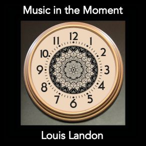 Download track The Time Is Now Louis Landon